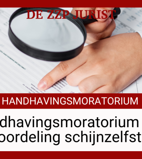 handhavingsmoratorium schijnzelfstandigheid zzp