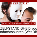 schijnzelfstandigheid voorkomen wet dba zzp